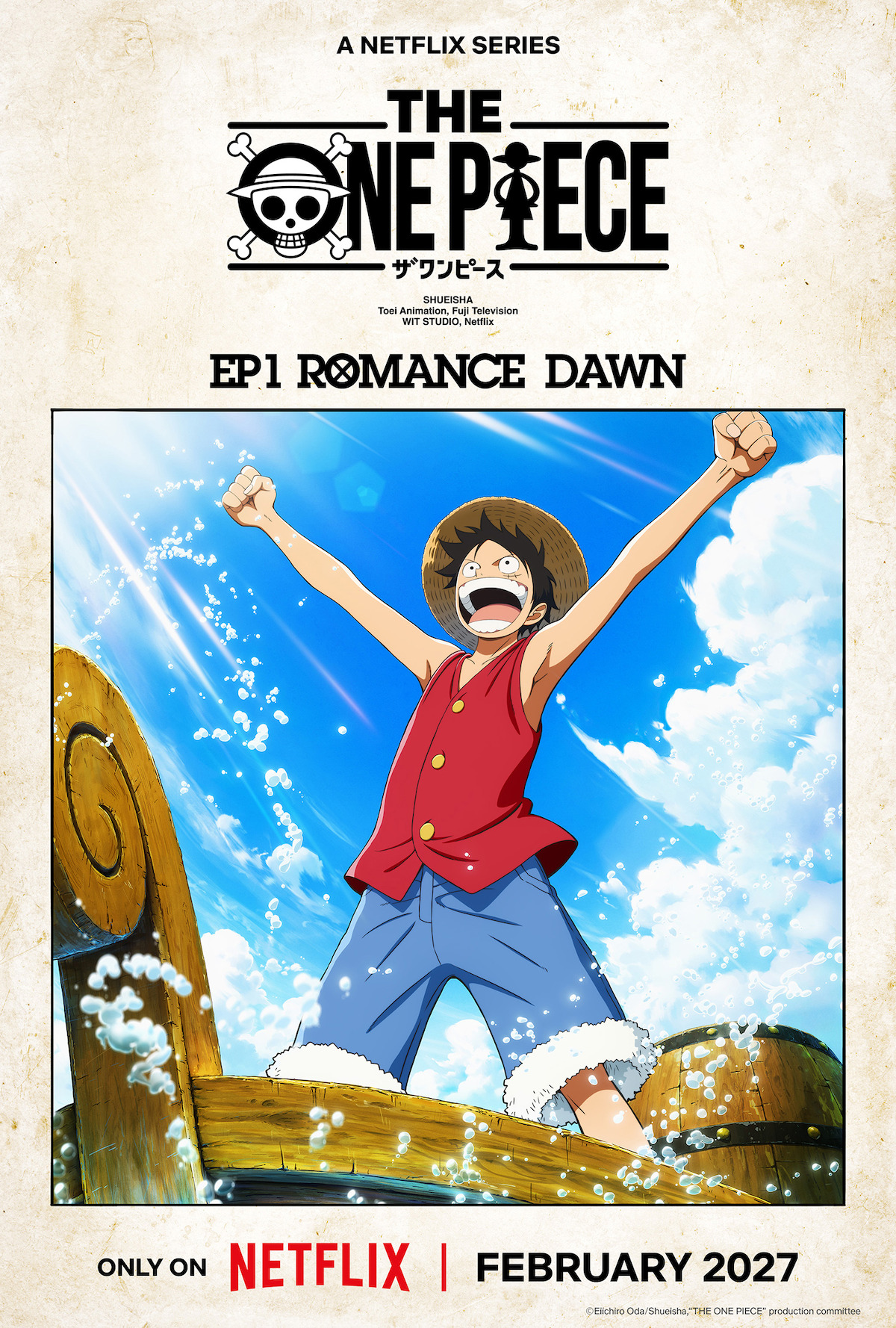 Anime character Luffy in a straw hat stands on a boat at sea, raising his fists joyfully under a blue sky with clouds. Promotional poster for Netflix’s The One Piece series releasing February 2027.