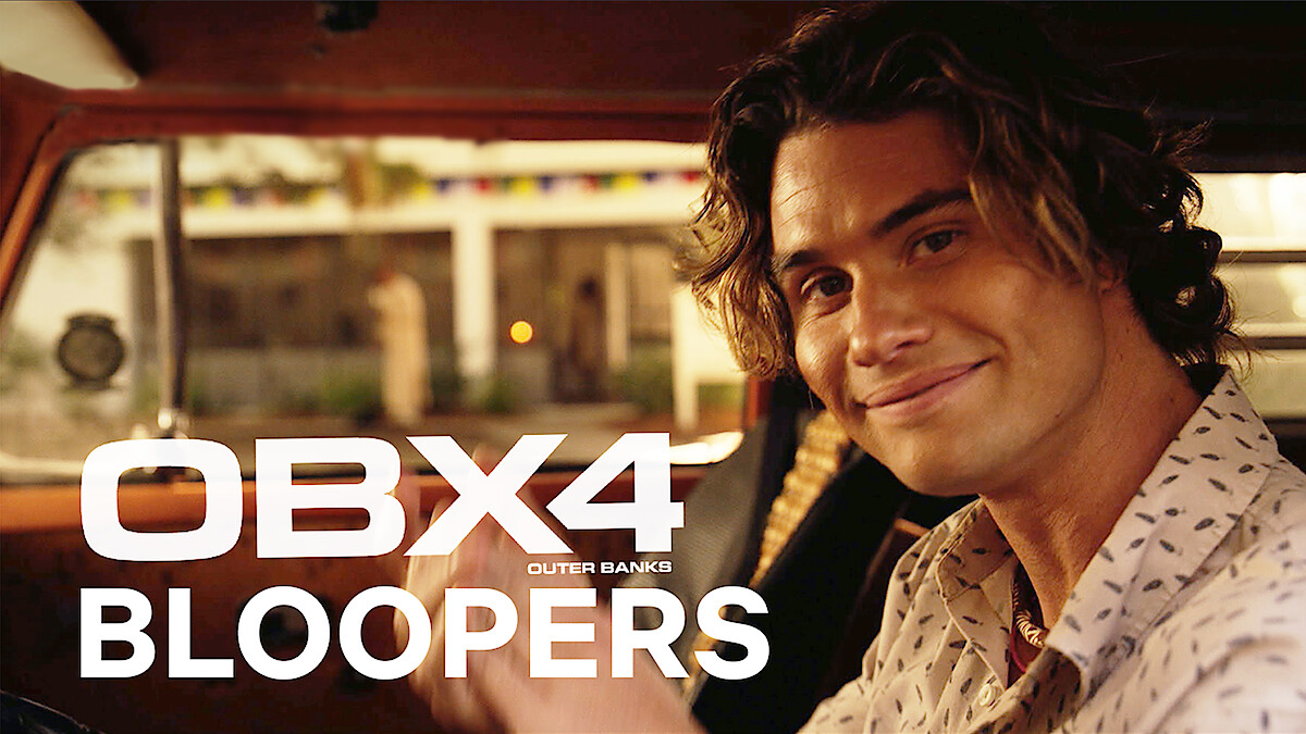 'Outer Banks' Season 4 Bloopers.
