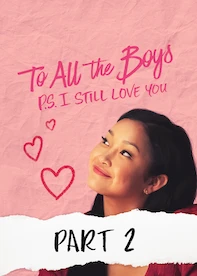 To All the Boys: P.S. I Still Love You