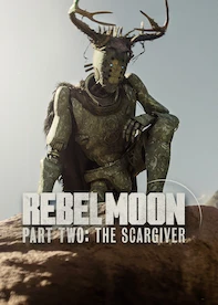 Rebel Moon — Part Two: The Scargiver