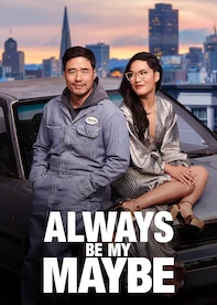 Always Be My Maybe
