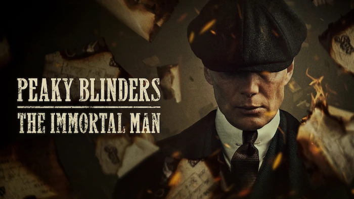 Peaky Blinders: The Immortal Man