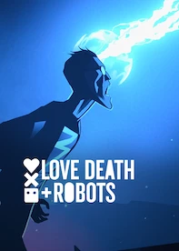 Love, Death & Robots