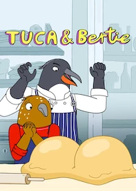 Tuca & Bertie