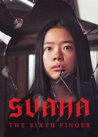 Svaha: The Sixth Finger