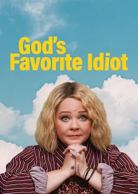 God's Favorite Idiot