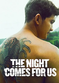 The Night Comes for Us