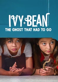 Ivy + Bean: The Ghost That Had to Go